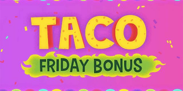 Friday Taco bonus at Mucho Vegas